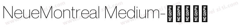 NeueMontreal Medium字体转换